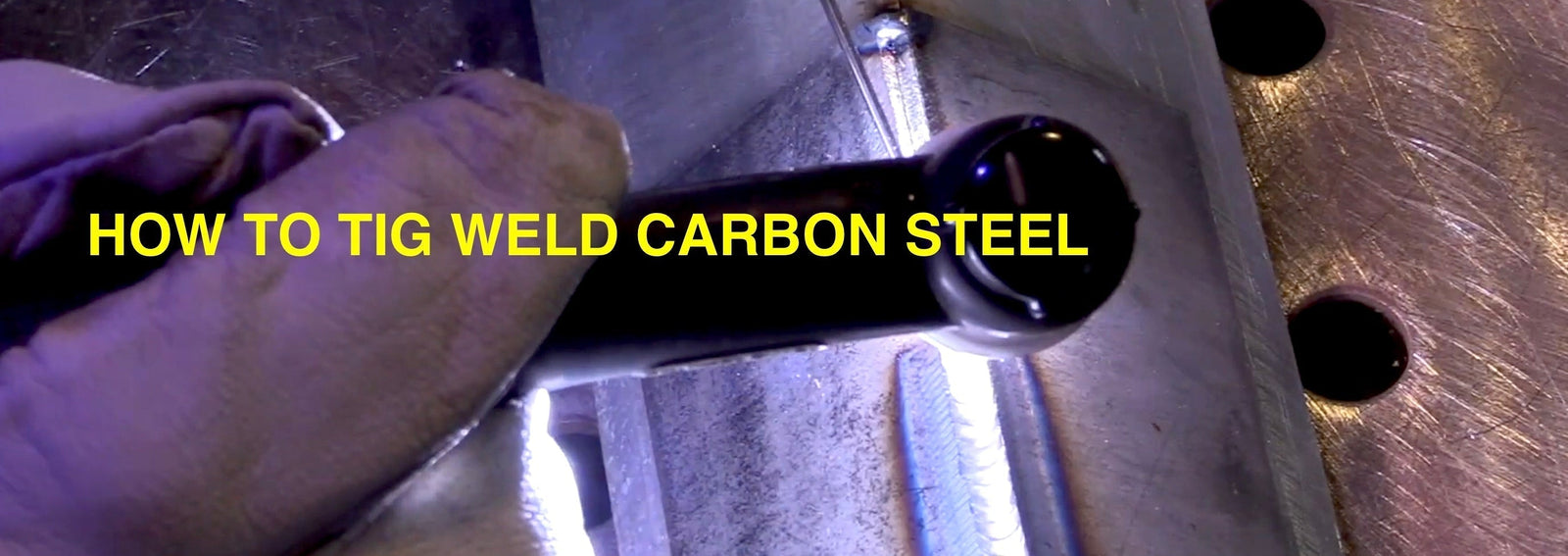 HOW TO TIG WELD CARBON STEEL