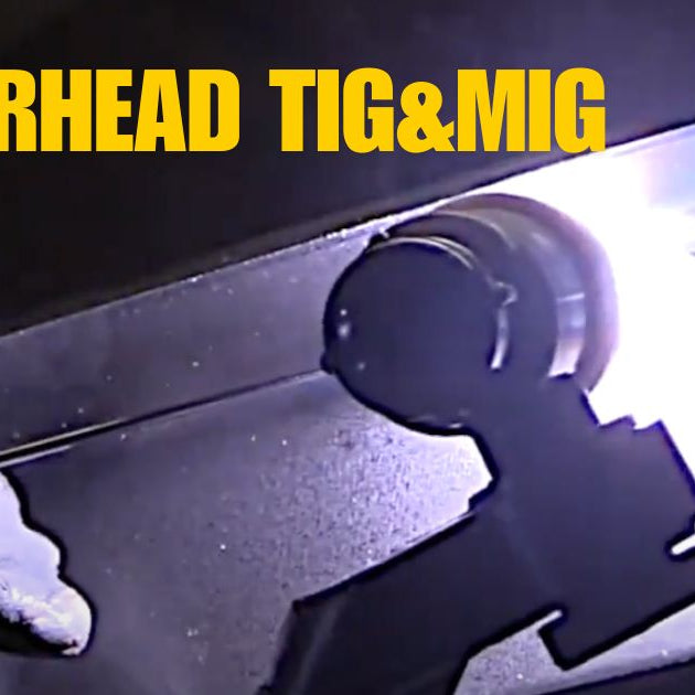 TIG WELDING OVERHEAD MIG WELDING OVERHEAD