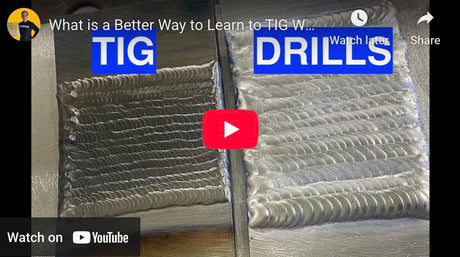 TIG Welding Practice Skill Drills
