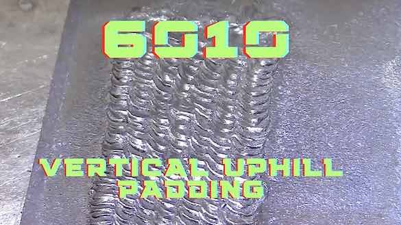 6010 VERTICAL UPHILL PAD