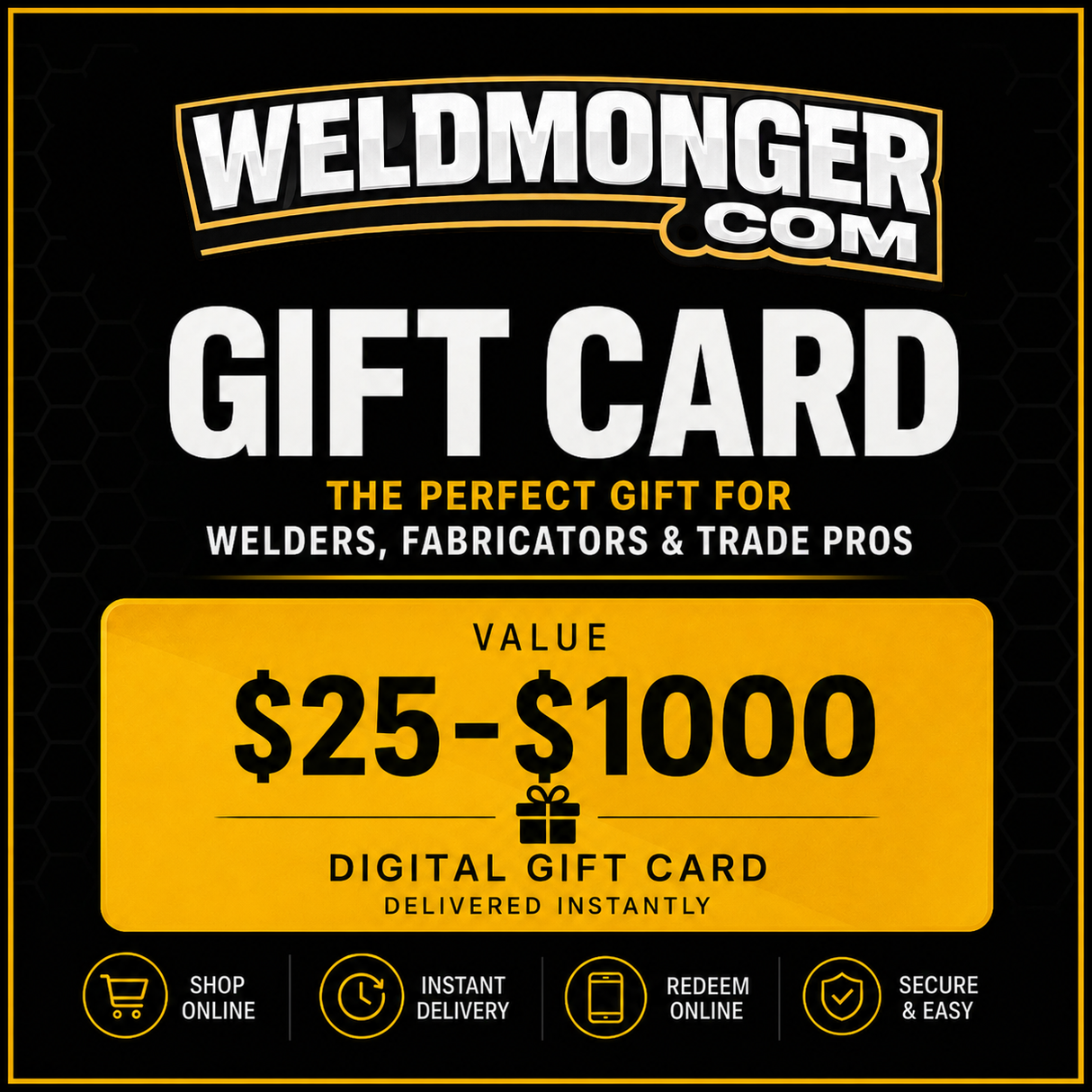 Weldmonger® Store - Digital Gift Card
